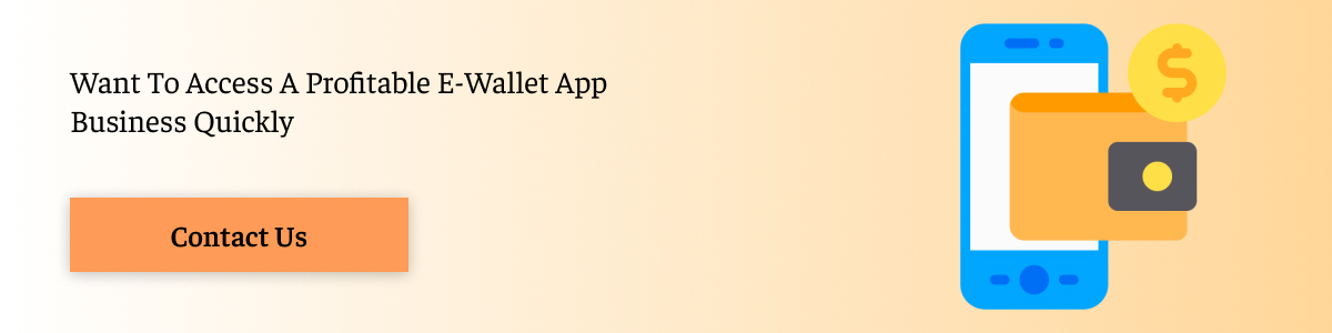 Want To Access A Profitable E-Wallet App Business Quickly